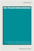 Berthold Dietz - Die Pflegeversicherung