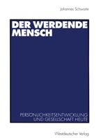 Johannes Schwarte - Der werdende Mensch