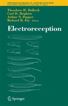 Theodore H. Bullock, Theodore Holmes Bullock, Car D Hopkins, Carl D Hopkins, Richard R. Fay, Carl D. Hopkins... - Electroreception