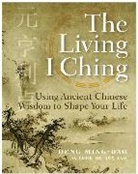 Ming-Dao Deng, Deng Ming-Dao, Ming-Dao Deng - The Living I Ching