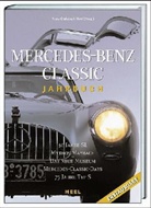 Franz-Christoph Heel - Mercedes-Benz Classic Jahrbuch. Bd.1