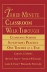 Carolyn Downey, Carolyn J. Steffy Downey, Carolyn J. Steffy-English Downey, DOWNEY CAROLYN J STEFFY BETTY E, Fenwick W. English, Betty Steffy... - Three-Minute Classroom Walk-Through