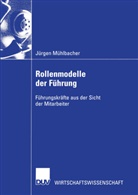 Jürgen Mühlbacher - Rollenmodelle der Führung