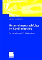 Valentin Schackmann - Unternehmensnachfolge im Familienbetrieb