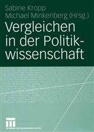 Sabin Kropp, Sabine Kropp, Minkenberg, Minkenberg, Michael Minkenberg - Vergleichen in der Politikwissenschaft