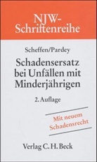 Frank Pardey, Erika Scheffen - Schadensersatz bei Unfällen mit Kindern und Jugendlichen