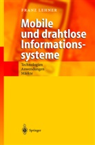 Franz Lehner - Mobile und drahtlose Informationssysteme