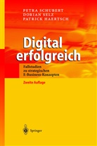 Patrick Haertsch, Petr Schubert, Petra Schubert, Doria Selz, Dorian Selz - Digital erfolgreich