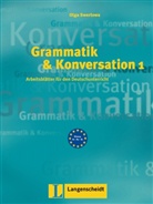 Olga Swerlowa - Grammatik und Konversation - Bd. 1: Grammatik & Konversation. Bd.1