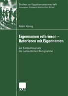 Robin Hömig, Robin Hörnig - Eigennamen referieren - Referieren mit Eigennamen