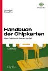 Wolfgang Effing, Wolfgang Rankl - Handbuch der Chipkarten