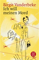 Birgit Vanderbeke - Ich will meinen Mord