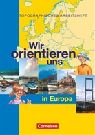 Berger, Ott Berger, Otto Berger, FISCHER, Fischer, Peter Fischer - Wir orientieren uns: Wir orientieren uns - Topographische Arbeitshefte - Ausgabe 2002