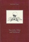 Trudi Hefti-Rüegg, Leo Kühne - Von Liebe, Föhn und Vollmond