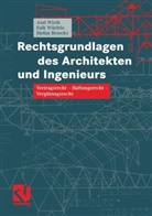 Stefan Broocks, Axel Wirth, Falk Würfele - Rechtsgrundlagen des Architekten und Ingenieurs