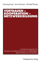 Hennin Nuissl, Henning Nuissl, Ann Schwarz, Anna Schwarz, Michael Thomas - Vertrauen - Kooperation - Netzwerkbildung