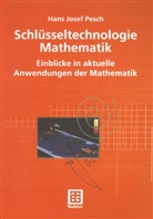 Hans J Pesch, Hans J. Pesch, Hans Josef Pesch - Schlüsseltechnologie Mathematik