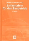 Manfred Hoffmann - Zahlentafeln für den Baubetrieb