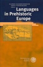 Alfred Bammesberger, Alfred Bammesberger, Markus Bieswanger u a, The Vennemann, Theo Vennemann, Theo Vennemann gen. Nierfeld - Languages in Prehistoric Europe
