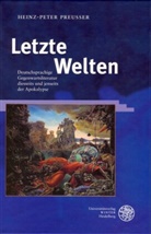 Heinz-Peter Preußer - Letzte Welten