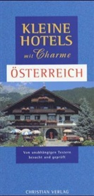 Fiona Duncan, Leonie Glass - Kleine Hotels mit Charme: Österreich