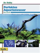 Han Gonella, Hans Gonella, Harro Hieronimus - Perfektes Aquarienwasser