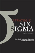 Jerr Blakeslee, Jerry Blakeslee, Richard Koonce, Dic Smith, Dick Smith, Dick Blakeslee Smith - Strategic Six Sigma