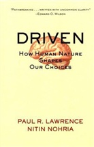 Lawrence, Paul Lawrence, Paul R. Lawrence, Paul R. (Harvard Business School Lawrence, Paula Lawrence, Paula R Lawrence... - Driven