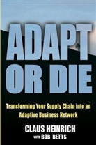 Betts, Bob Betts, Clau Heinrich, Claus Heinrich - Adapt Or Die
