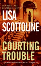 Lisa Scottoline - Courting Trouble
