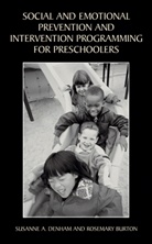 Rosemary Burton, Susanne Denham, Susanne A Denham, Susanne A. Denham - Social and Emotional Prevention and Intervention Programming for Preschoolers