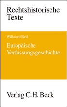 Ulrike Seif, Dietma Willoweit, Dietmar Willoweit, Ulrike Seif, Dietmar Willoweit - Europäische Verfassungsgeschichte