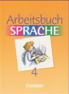 Barbara Carle-Gladbach, Gisela Faber, Peter Geist - Arbeitsbuch Sprache - 4: Schülerbuch