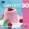 Gabi Schierz, Gabi Vallenthin - Low Fett 30 für Naschkatzen