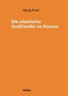 Gjergj Rrapi, Eberhart, Helmut Eberhart, Kar Kaser, Karl Kaser - Die albanische Großfamilie im Kosovo