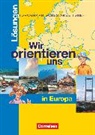 Otto Berger, Peter Fischer - Wir orientieren uns - 7./8. Schuljahr: Wir orientieren uns - Topographische Arbeitshefte - Ausgabe 2002