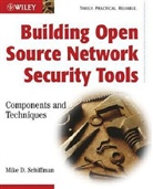 Mike Schiffman, Mike D. Schiffman - Building Open Source Network Security Tools