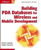 Robert Laberge, Robert Vujosevic Laberge, Srdjan Vujosevic - Building Pda Databases for Wireless and Mobile Development