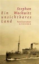 Stephan Wackwitz - Ein unsichtbares Land