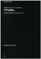 Wolfram Von Eschenbach, Wolfram von Eschenbach, Wolfram von Eschenbach, Wolfram Wolfram von Eschenbach, Bracker, Helmu Brackert... - Titurel, Studienausgabe