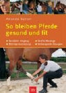 Amanda Sutton - So bleiben Pferde gesund und fit