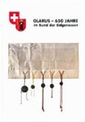 Hans J Streiff, Hans Jakob Streiff - Glarus - 650 Jahre im Bund der Eidgenossen