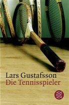 Lars Gustafsson - Die Tennisspieler