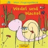 Sabine Praml, Dunja Schnabel - Wedel und Wackel