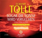 Eckhart Tolle - Sogar die Sonne wird verglühen, 2 Audio-CDs (Audiolibro)