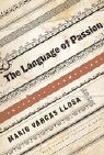 Mario Vargas Llosa - Language of Passion
