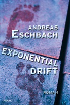 Andreas Eschbach - Exponentialdrift