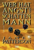 James Patterson - Wer hat Angst vorm Schattenmann