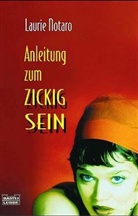 Laurie Notaro - Anleitung zum Zickigsein