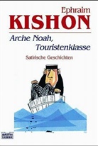 Ephraim Kishon - Arche Noah, Touristenklasse
